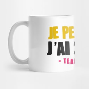 JE PEUX PAS J'AI 20 ANS Mug